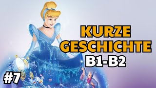 Cinderellas Schuhe  B1B2 Deutsche Geschichten [upl. by Buzzell]