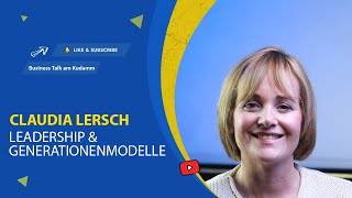 Leadership und Generationenmodelle  Claudia Lersch 2mal6 GmbH [upl. by Nitsed632]