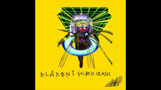 Klaxons  Golden Skans Surkin Remix [upl. by Estelle]