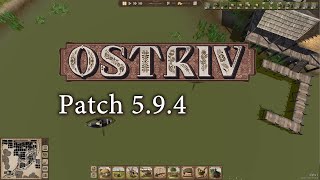 Ostriv Patch 594 und Ankündigung Alpha 6 [upl. by Huppert]