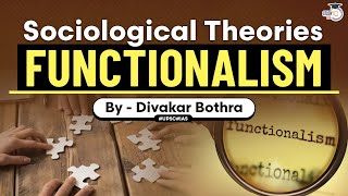 Sociological Theories  Functionalism  Sociology Optional Foundation Course  UPSC [upl. by Paley155]