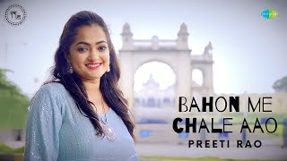 Baahon Mein Chale Aao  Preeti Rao  Spotlife Studio  Hindi Cover Song  Saregama Open Stage [upl. by Elconin906]