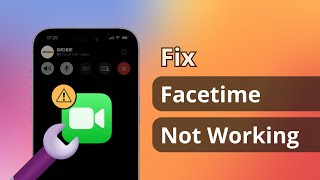 5 Ways How to Fix Facetime Not Working on iPhone 2024 [upl. by Emili506]