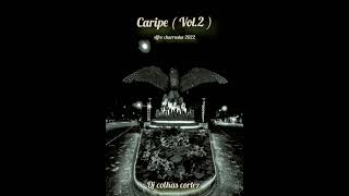 Caripe Vol2  Afro Charraska 2022  Dj colhas cortez [upl. by Weintrob226]