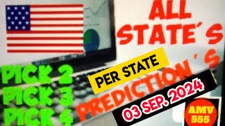 Pick 2 3 amp 4 ALL STATES PER STATE PREDICTION for 03 Sep 2024  AMV 555 [upl. by Leveridge]