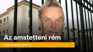 Az amstetteni rém  kezdetektől 1984ig [upl. by Yrag62]