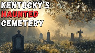 Pilot Knob Cemetery Kentuckys Most Haunted Cemetery [upl. by Fafa]