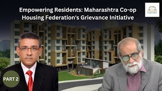 Empowering Residents Maharashtra Coop Housing Federations Grievance Initiative  Part 2 [upl. by Erdnaet]