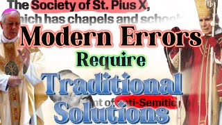 Modern Errors Require Traditional Solutions — SSPX Bishop Williamson Marcel Lefebvre and Vatican 2 [upl. by Shipp332]