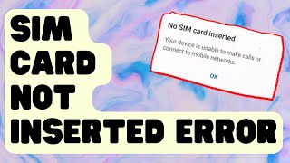 How To Fix SIM Card Not Inserted Error On Samsung Galaxy [upl. by Haelam]