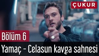 Çukur 6 Bölüm  Yamaç  Celasun Kavga Sahnesi [upl. by Camellia214]