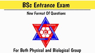 All about BSc Entrance Questions Format  Bsc Physics and BSc Biology in Nepal [upl. by Bertolde]