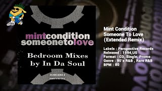 Mint Condition  Someone To Love Extended Remix 1994 CDS [upl. by Berny402]