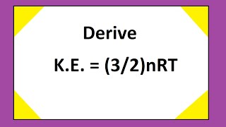 Derivation Kinetic Energy  32nRT [upl. by Anahsed]