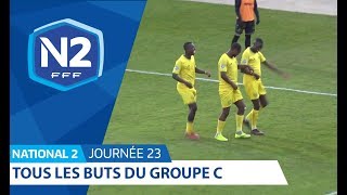 23ème journée  National 2C  Tous les buts [upl. by Nayd]