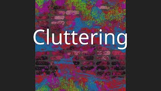 Cluttering [upl. by Aufa365]