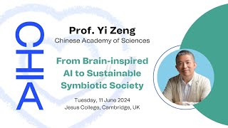 Prof Yi Zeng quotFrom Braininspired AI to Sustainable Symbiotic Societyquot CHIA Annual Conference 2024 [upl. by Nirrek]