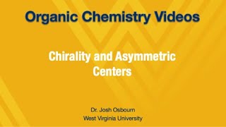 53  Chirality and Asymmetric Centers [upl. by Erreid]