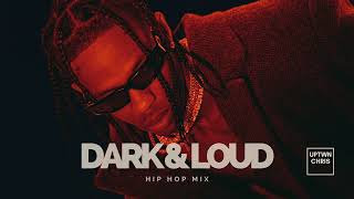 Dark amp Loud Hip Hop Mix  Travis Scott Drake Future Kanye Young Thug Doja Cat The Weeknd ASAP [upl. by Nohsad231]