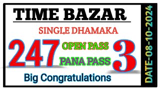 TIME BAZAR 08102024 SINGLE OPEN 333 ✅ PRINT 247 ✅ PANA PRINT CONGRATULATIONS 🎉 MATKARAJX [upl. by Ailesor706]