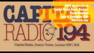 19861014DR David Rodigan Roots Rockers Capital Radio June to Dec 1986 [upl. by Ansilma]