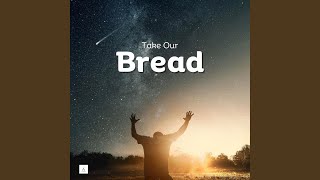 Take Our Bread  Catholic Hymn [upl. by Berkie]