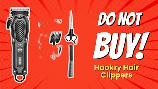 DONT BUY Haokry Hair Clippers Before Watching This 😱✂️ 9 Reasons [upl. by Omlesna]