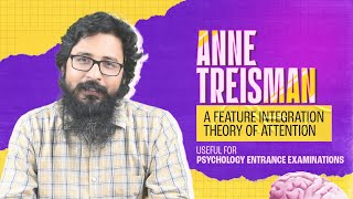 Anne Treismans Feature Integration Theory  Arvind Otta [upl. by Falk]