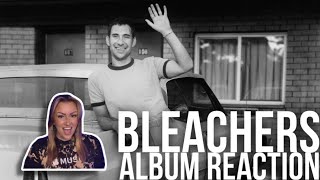 BLEACHERS B4 🍅 ALBUM REACTION [upl. by Arlyne119]