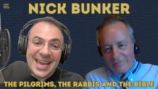 Nick Bunker  The Pilgrims The Rabbis and the Bible  Good Faith Effort Ep 106 [upl. by Anglo]