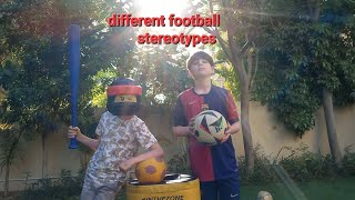 different football stereotypes [upl. by Aggi]