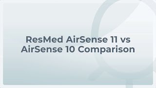 ResMed AirSense 10 vs AirSense 11 Comparison ft Adele Hamer  Sove CPAP Clinic [upl. by Anirod92]