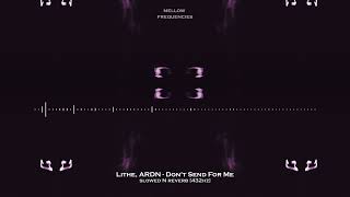 Lithe ARDN  Dont Send For Me Slowed N Reverb 432Hz [upl. by Reggie]