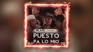 Puesto Pa Lo Mío Remix  Blaze DOZi Benny Benni Pusho Darkiel [upl. by Uund]