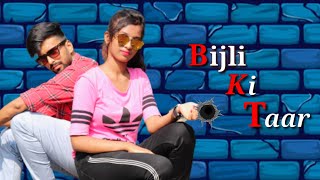 Jawani Teri Bijli Ki Taar Hai FULL SONG  Tik Tok Famous Song 2019  Bijli Ki Taar song Tony Kakkar [upl. by Ledba365]