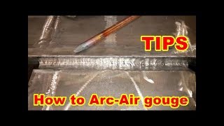 GOUGING TECHNIQUES With ArcAir  Tips For Welders and Fabricators [upl. by Suiratnauq989]