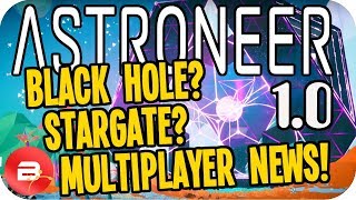 Astroneer 10 NEWS Black Hole StarGates Meteorites Multiplayer E3 Trailer Reaction [upl. by Antonio465]