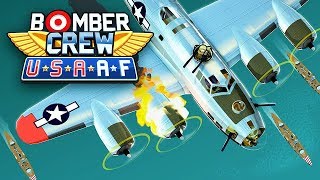 Bomber Crew USAAF  Death From Above [upl. by Anallise]