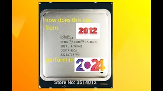 How does a cpu from 12 years ago hold up in 2024  I74820k review [upl. by Zsazsa674]