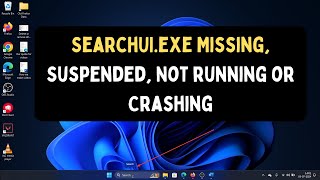 How to Fix SearchUIexe Missing Suspended Not Running or Crashing on Windows 11 [upl. by Damek]