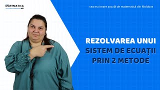 Rezolvarea unui sistem de ecuații prin 2 metode  Matematicamd [upl. by Norris]