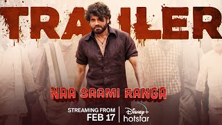 Naa Saami Ranga  Trailer  Streaming from 17th Feb  Akkineni Nagarjuna  Ashika [upl. by Wilscam]