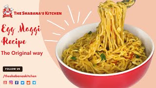 Egg Maggi recipe  The Original way Very Simple steps [upl. by Irabaj]