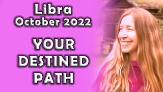 Libra October 2022 YOUR DESTINED PATH Astrology Horoscope [upl. by Akital540]