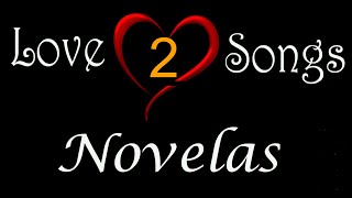 LoveSongsNovelas  Parte 02  40 Sucessos Flashback [upl. by Najib]