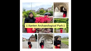 Xanten Archaeological Park Germany জার্মানির একটা সুন্দর প্রত্নতাত্ত্বিক পার্ক। [upl. by Michel]