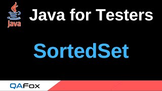 Java for Testers  Part 229  SortedSet [upl. by Etezzil]