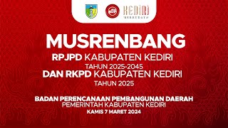 LIVE MUSRENBANG RPJPD TAHUN 2025  2045 DAN RKPD TAHUN 2025 KABUPATEN KEDIRI  KAMIS 7 MARET 2024 [upl. by Aielam]