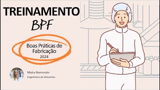 TREINAMENTO DE BOAS PRÁTICAS DE FABRICAÇÃO BPF [upl. by Neibaf]