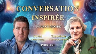 CONVERSATION INSPIRÉE Podcast 1 [upl. by Kcirttap294]